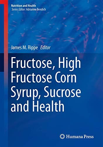 Cover for Fructose, High Fructose Corn Syrup, Sucrose and Health