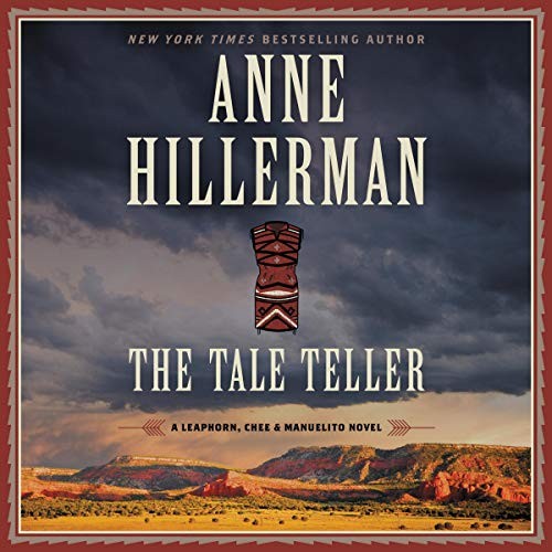 Cover for The Tale Teller : A Leaphorn, Chee & Manuelito Novel