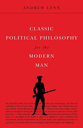 Cover for Classic Political Philosophy for the Modern Man
