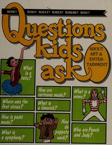 Cover for Questions Kids Ask About Art & Entertainment (Questions Kids Ask, 10)