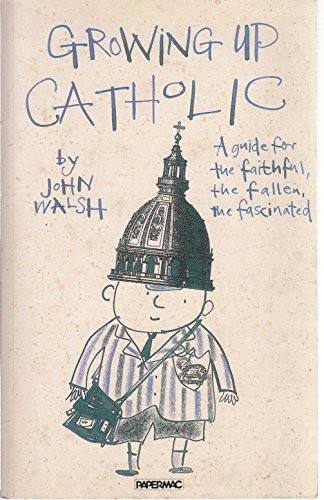 Cover for Growing Up Catholic (Papermac)