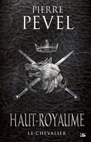 Cover for Le Chevalier (Haut-Royaume #1)