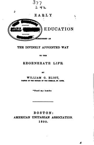 Cover for Early religious education considered as the divinely appointed way to the regenerate life