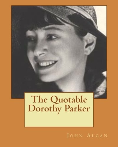 Cover for The Quotable Dorothy Parker