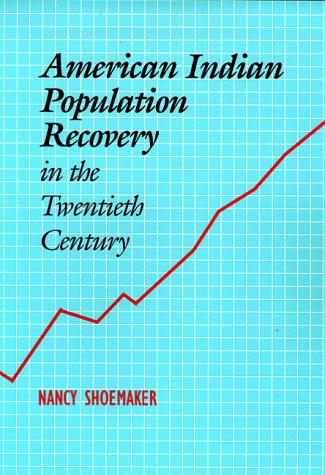 Cover for American Indian population recovery in the twentieth century