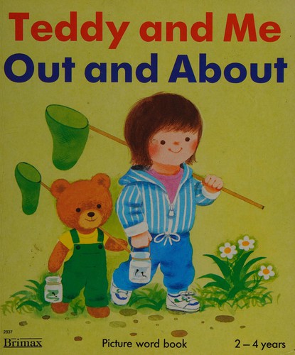 Cover for Out and About (Teddy and Me Books)
