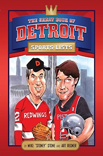Cover for The Great Book of Detroit Sports Lists (Great City Sports List)