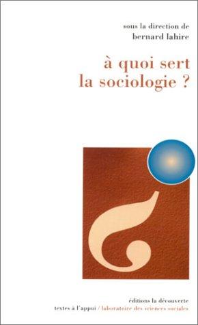 Cover for A Quoi sert la sociologie ?