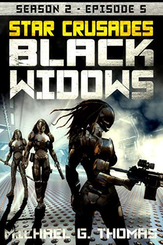 Cover for Star Crusades : Black Widows - Season 2