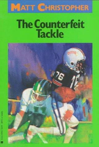 Cover for The Counterfeit Tackle (Matt Christopher Sports Classics)