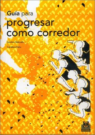 Cover for Guia Para Progresar Como Corredor