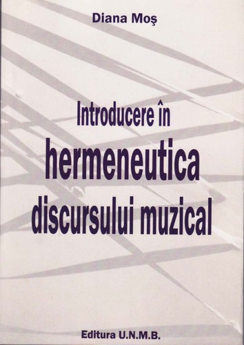 Cover for Introducere in hermeneutica discursului muzical