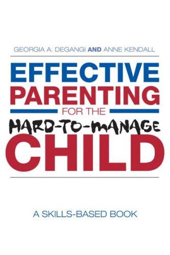 Cover for Effective Parenting for the Hard-to-Manage Child