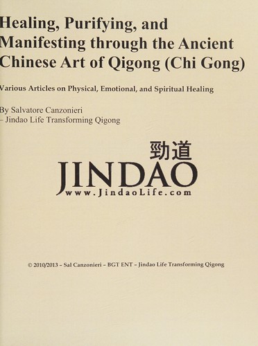 Cover for Healing, Purifying, and Manifesting Through the Ancient Chinese Art of Qigong