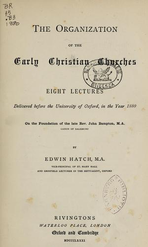 Cover for The organization of the early Christian churches