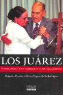 Cover for Los Juarez (Coleccion Biografias y Documentos)
