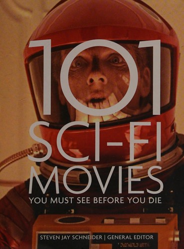 Cover for 101 sci-fi movies you must see before you die