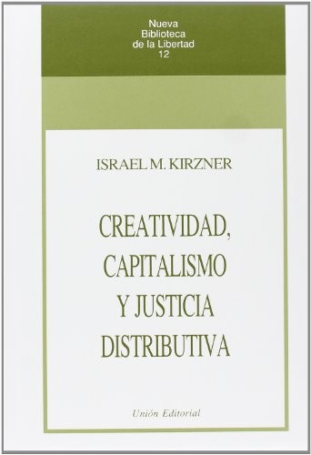 Cover for Creatividad, capitalismo y justicia distributiva