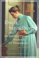 Cover for Ibsen, Strindberg, and the intimate theatre