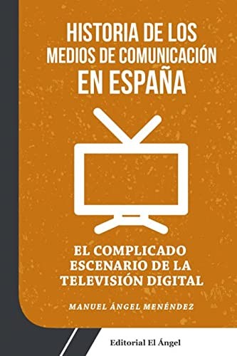 Cover for EL COMPLICADO ESCENARIO DE LA TELEVISIÓN DIGITAL