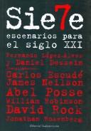 Cover for Siete Escenarios Para El Siglo Xxi/ Seven Scenarios for the Xxi Century