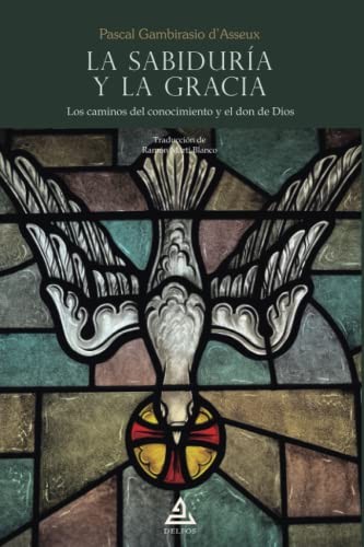 Cover for La Sabiduría y la Gracia