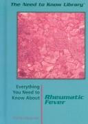 Cover for Everything You Need to Know About Rheumatic Fever