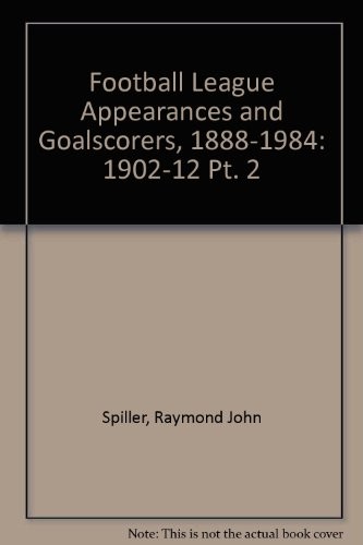 Cover for The Football League appearances & goalscorers 1884-1984.