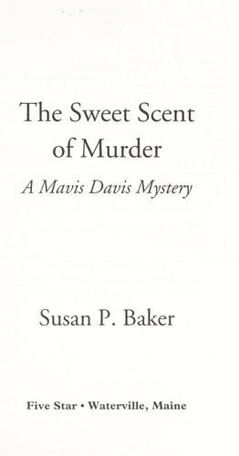 Cover for The sweet scent of murder