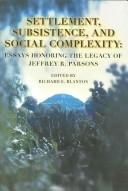 Cover for Settlement, Subsistence And Social Complexity