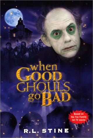 Cover for When Good Ghouls Go Bad