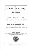 Cover for The Genetic, metabolic and developmental aspects of mental retardation.