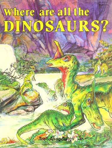 Cover for Where are all the dinosaurs?