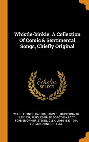 Cover for Whistle-binkie. A Collection Of Comic & Sentimental Songs, Chiefly Original