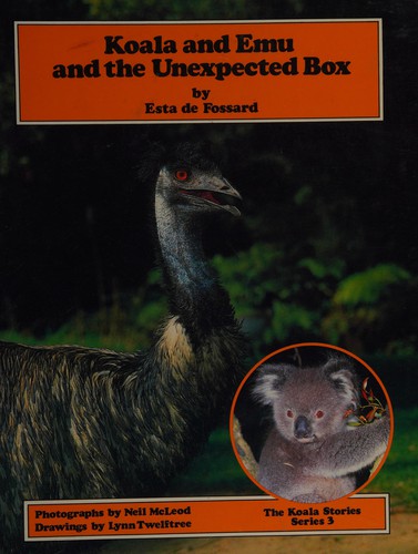 Cover for Koala and Emu and the Unexpected Box (The Koala Stories)