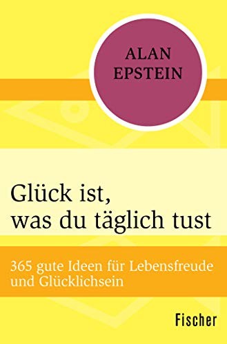 Cover for Glück ist, was du täglich tust