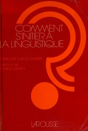 Cover for Comment s'initier à la linguistique?