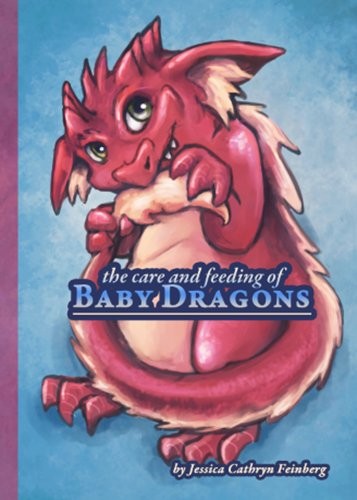 Cover for The Care & Feeding of Baby Dragons