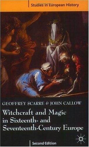 Cover for Witchcraft and Magic in Sixteenth and Seventeenth Century Europe (Studies in European History)
