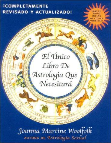 Cover for El Unico Libro de Astrologia Que Necesitara