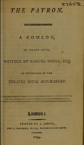 Cover for The patron [The devil upon two sticks.--The maid of Bath.--The bankrupt]