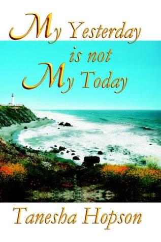 Cover for My Yesterday Is Not My Today