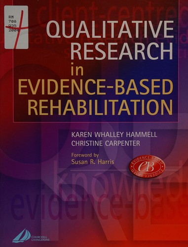Cover for QUALITATIVE RESEARCH IN EVIDENCE-BASED REHABILITATION; ED. BY KAREN WHALLEY HAMMELL.