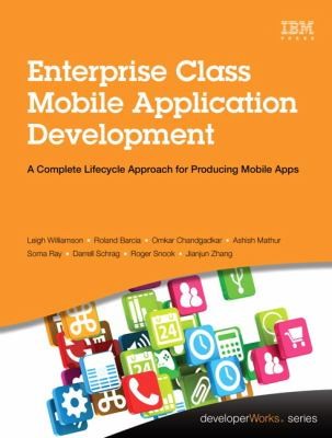 Cover for Enterprise Class Mobile Application Development A Complete Lifecycle