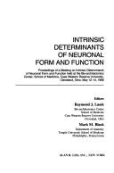 Cover for Intrinsic determinants of neuronal form and function