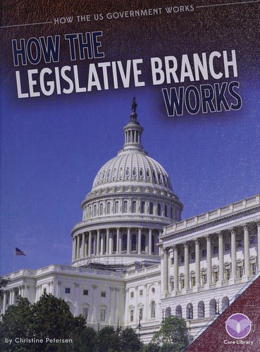 Cover for How the Legislative Branch Works