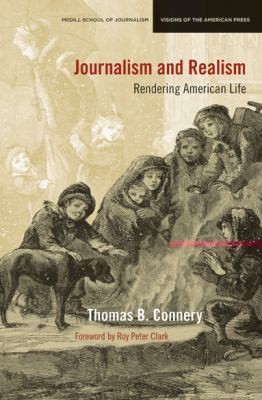 Cover for Journalism And Realism Rendering American Life