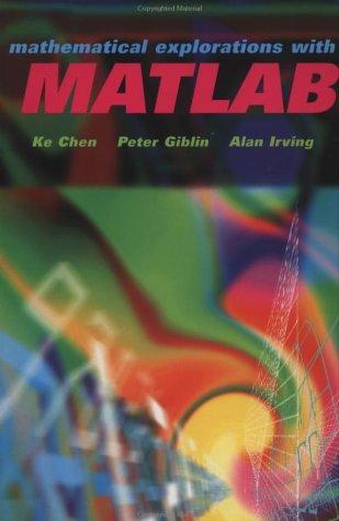 Cover for Mathematical explorations with MATLAB