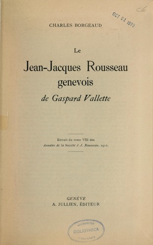 Cover for Le Jean-Jacques Rousseau genevois de Gaspard Vallette