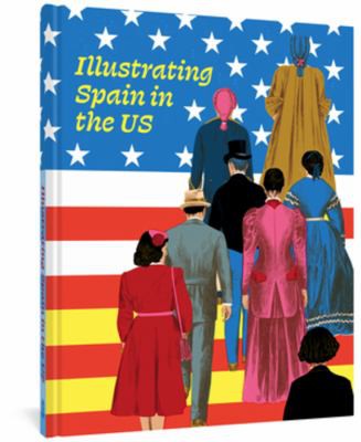 Cover for Illustrating Spain in the US